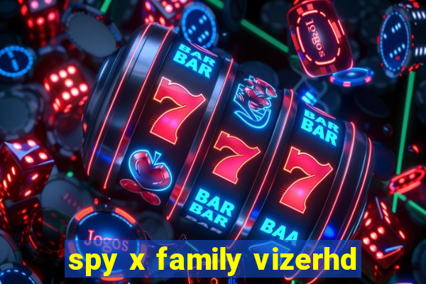 spy x family vizerhd